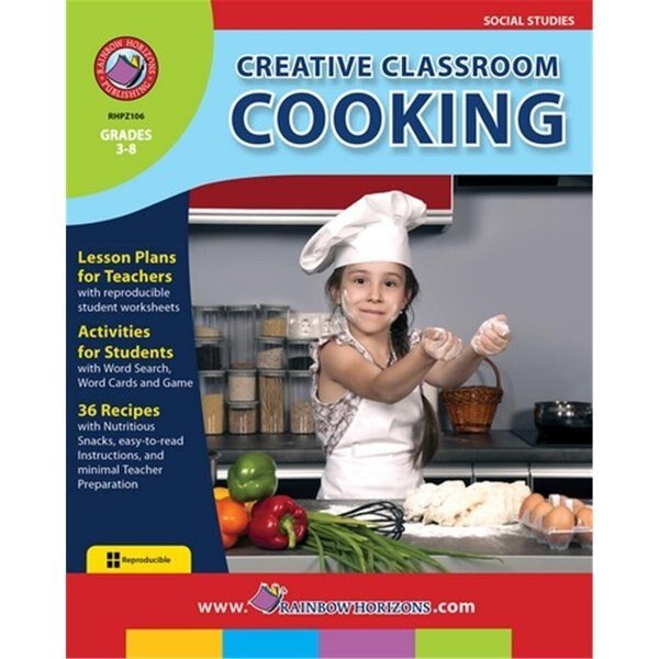 Creative Classroom Cooking - Grade 3 to 8, Rainbow Horizons, Mfr#: Z106